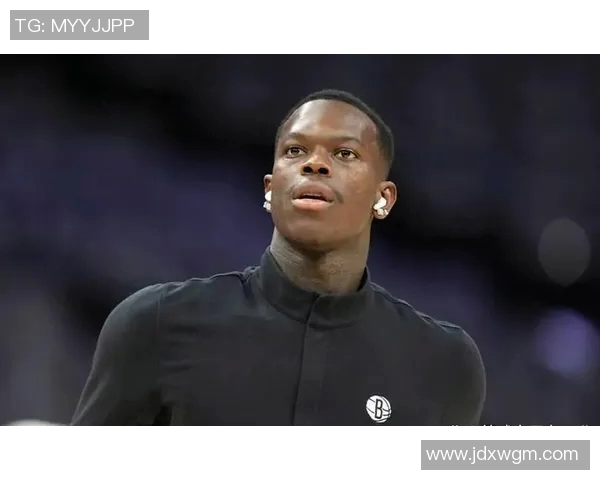丹尼斯施罗德在NBA赛场的精彩表现与未来发展潜力分析